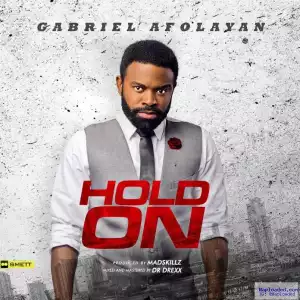 Gabriel Afolayan - Hold On
